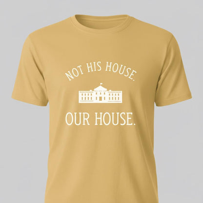 Not His House - Unisex Adult T-Shirt